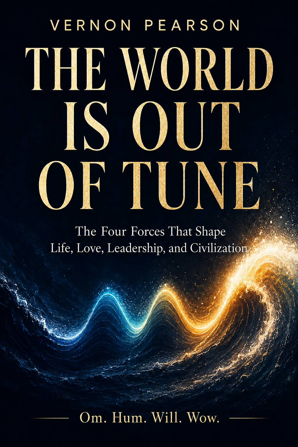 The World Is Out of Tune by Vernon Pearson